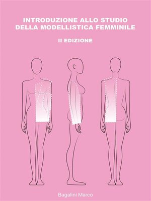 cover image of Introduzione allo studio della modellistica femminile. II Edizione